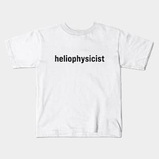 Heliophysicist Kids T-Shirt